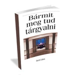 Bármit meg tud tárgyalni