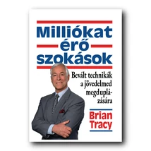 Milliókat érő szokások