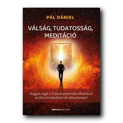 Válság, tudatosság, meditáció