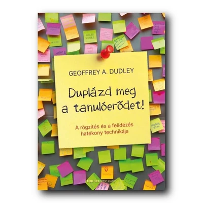 Duplázd meg a tanulóerődet!