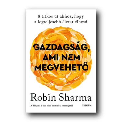 Gazdagság,ami nem megvehető