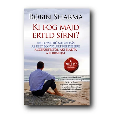 Ki fog majd érted sírni?