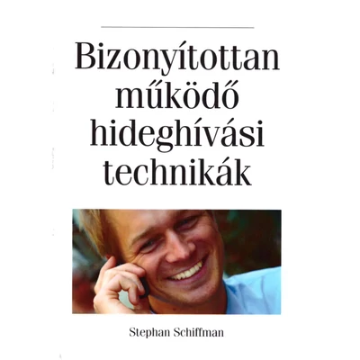 Bizonyítottan működő hideghívási technikák