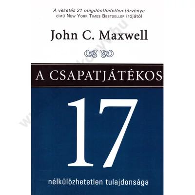 A csapatjátékos 17 nélkülözhetetlen tulajdonsága