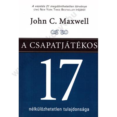 A csapatjátékos 17 nélkülözhetetlen tulajdonsága