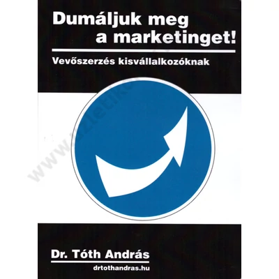 Dumáljuk meg a marketinget!