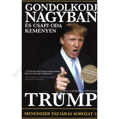 Gondolkodj nagyban és csapj oda keményen