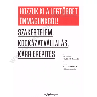 Hozzuk ki legtöbbet önmagunkból!